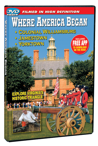 Where America Began: Jamestown, Colonial Williamsburg & Yorktown